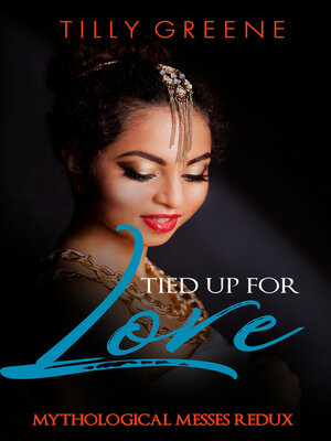 cover image of Tied Up For Love